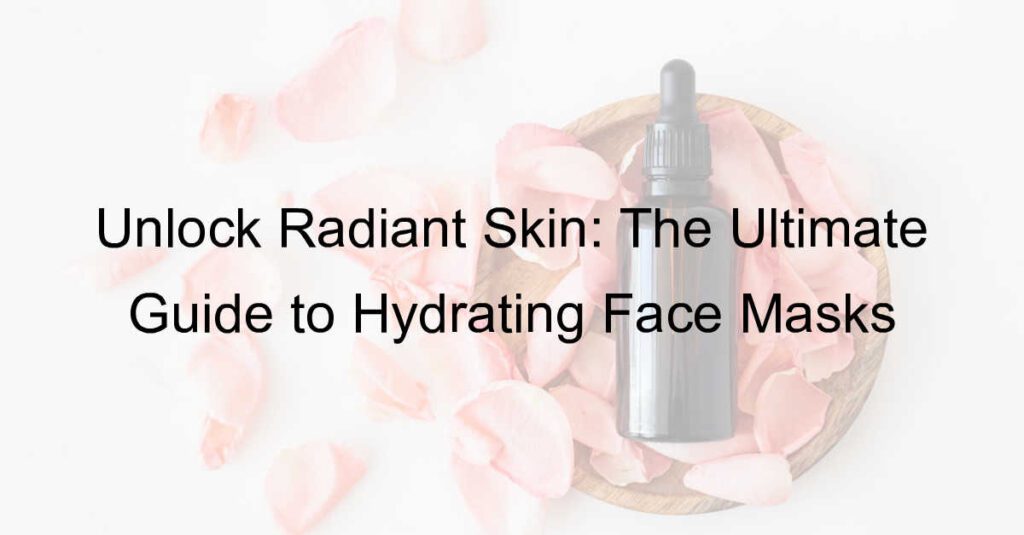 Hydrating Face Mask