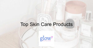 Top Skin Care Products