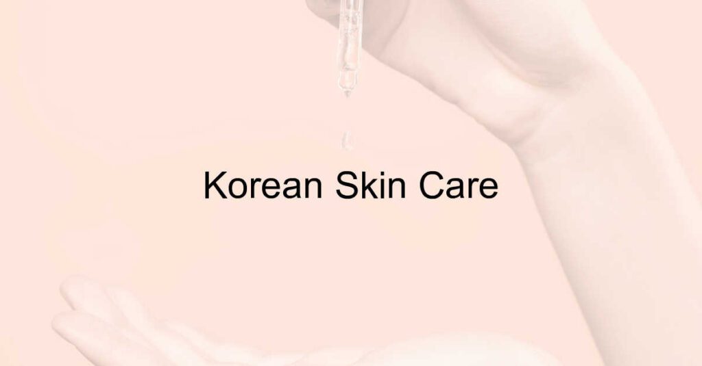 Korean Skin Care